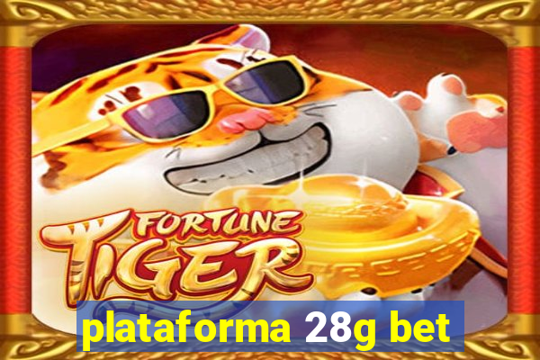 plataforma 28g bet